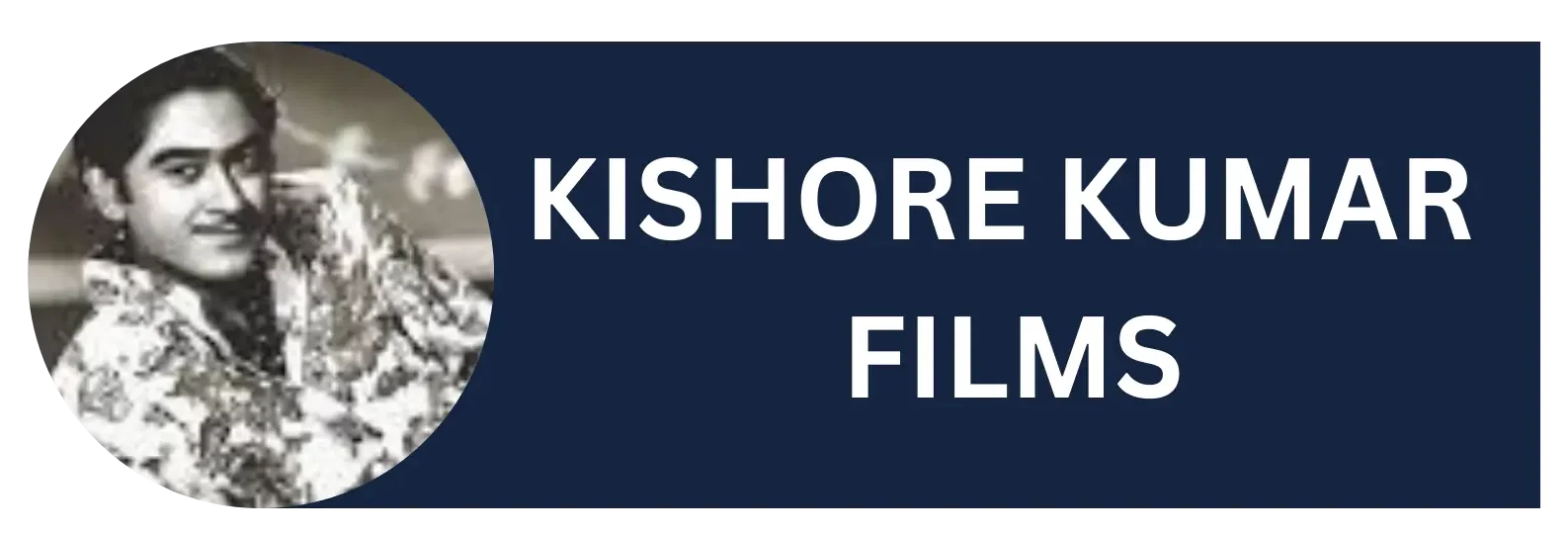 Kishor Kumar Films